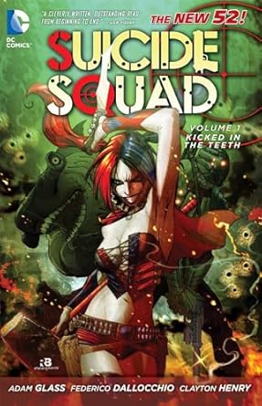 Suicide Squad Volume 1 Kicked in the Teeth DC Comics Harley Quinn Comic Book 2012