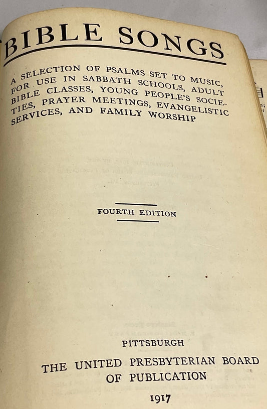Bible Songs No. 4 United Presbyterian Board of Publication Vintage 1917 Antique Hardback Book