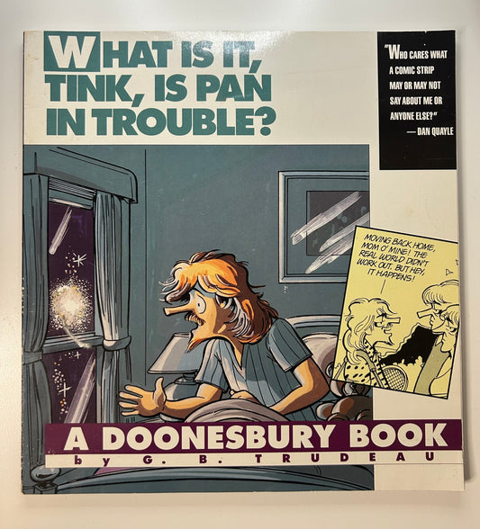 What Is It, Tink, Is Pan in Trouble?: A Doonesbury Book
