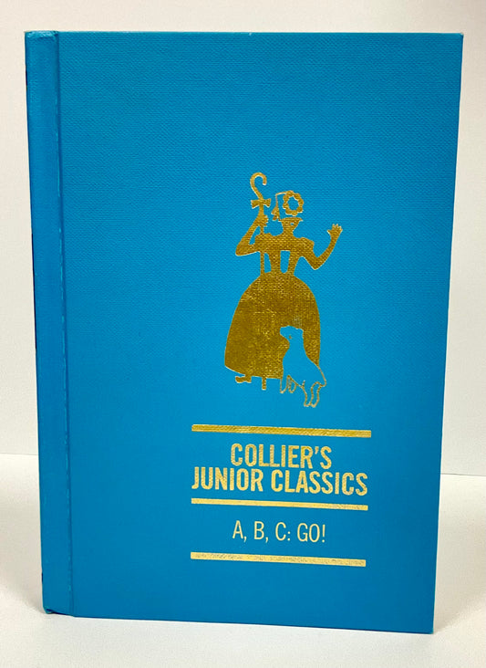A, B, C: GO! Collier's Junior Classics Series #1 Vintage 1962 Hardcover Book