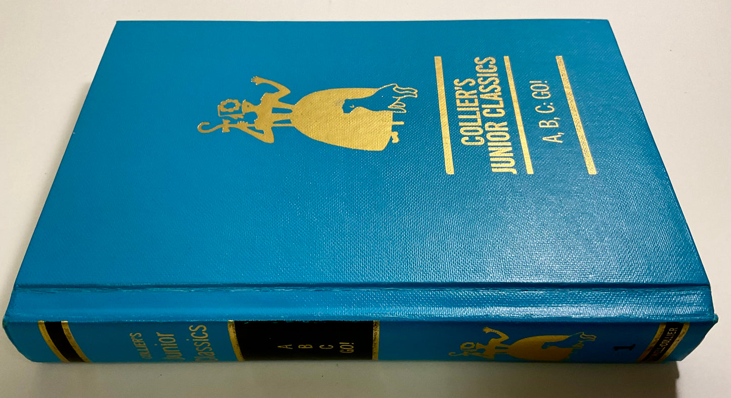 A, B, C: GO! Collier's Junior Classics Series #1 Vintage 1962 Hardcover Book