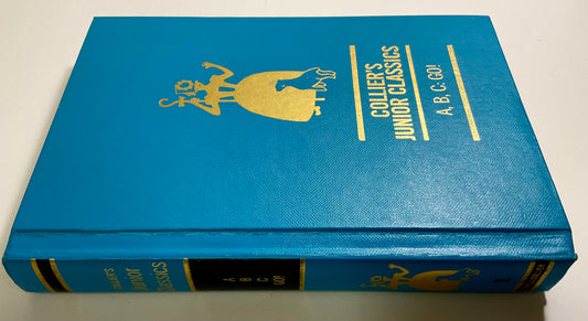 A, B, C: GO! Collier's Junior Classics Series #1 Vintage 1962 Hardcover Book