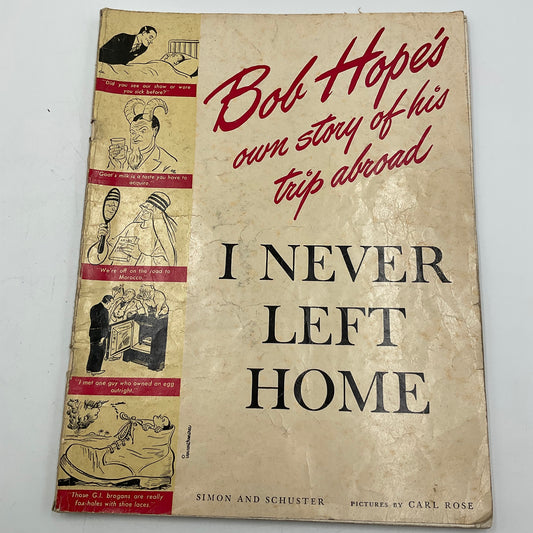 Bob Hope’s I Never Left Home