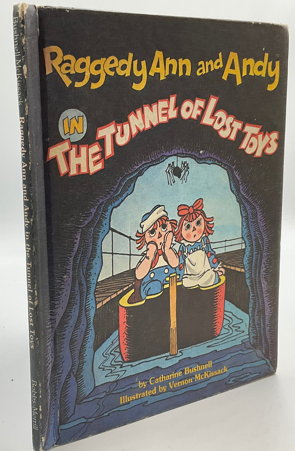 Raggedy Ann and Andy in the Tunnel of Lost Toys 1980 Bobbs-Merrill