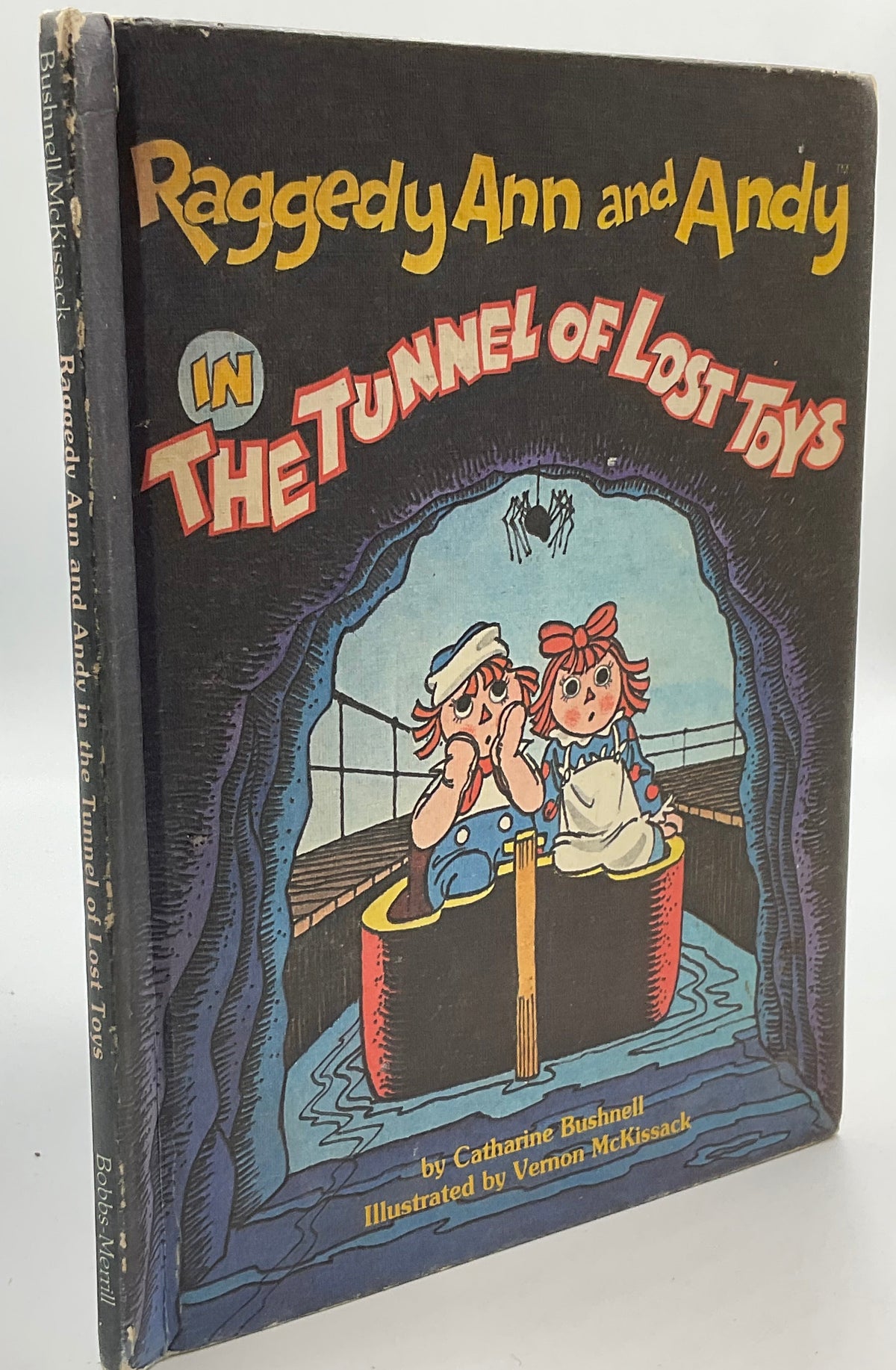 Raggedy Ann and Andy in the Tunnel of Lost Toys 1980 Bobbs-Merrill