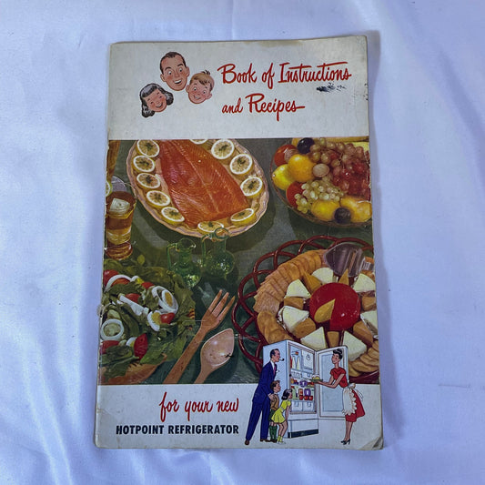 Book of Instructions and Recipes for Your Hotpoint Refrigerator
