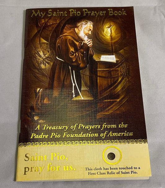 My Saint Pio Prayer Book Padre Pio Foundation of America