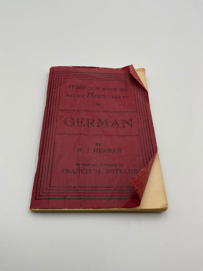 Antique “What You Want To Say In German And How To Say It” Book