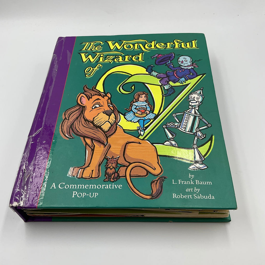 The Wonderful Wizard of Oz A Commemorative Pop- Up Book