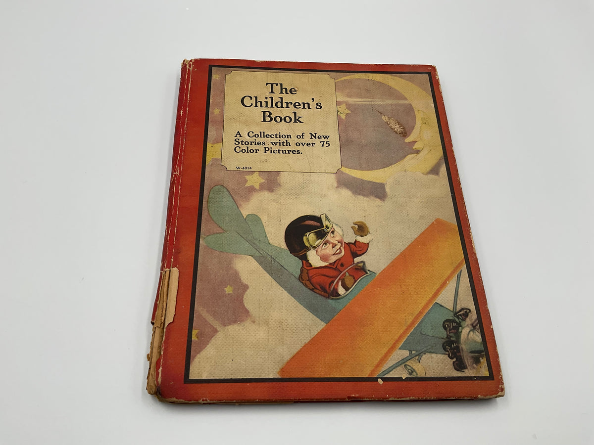 Vintage Children’s Anthology titled: “The Children’s Book: A collection of New Stories with over 75 color Pictures”