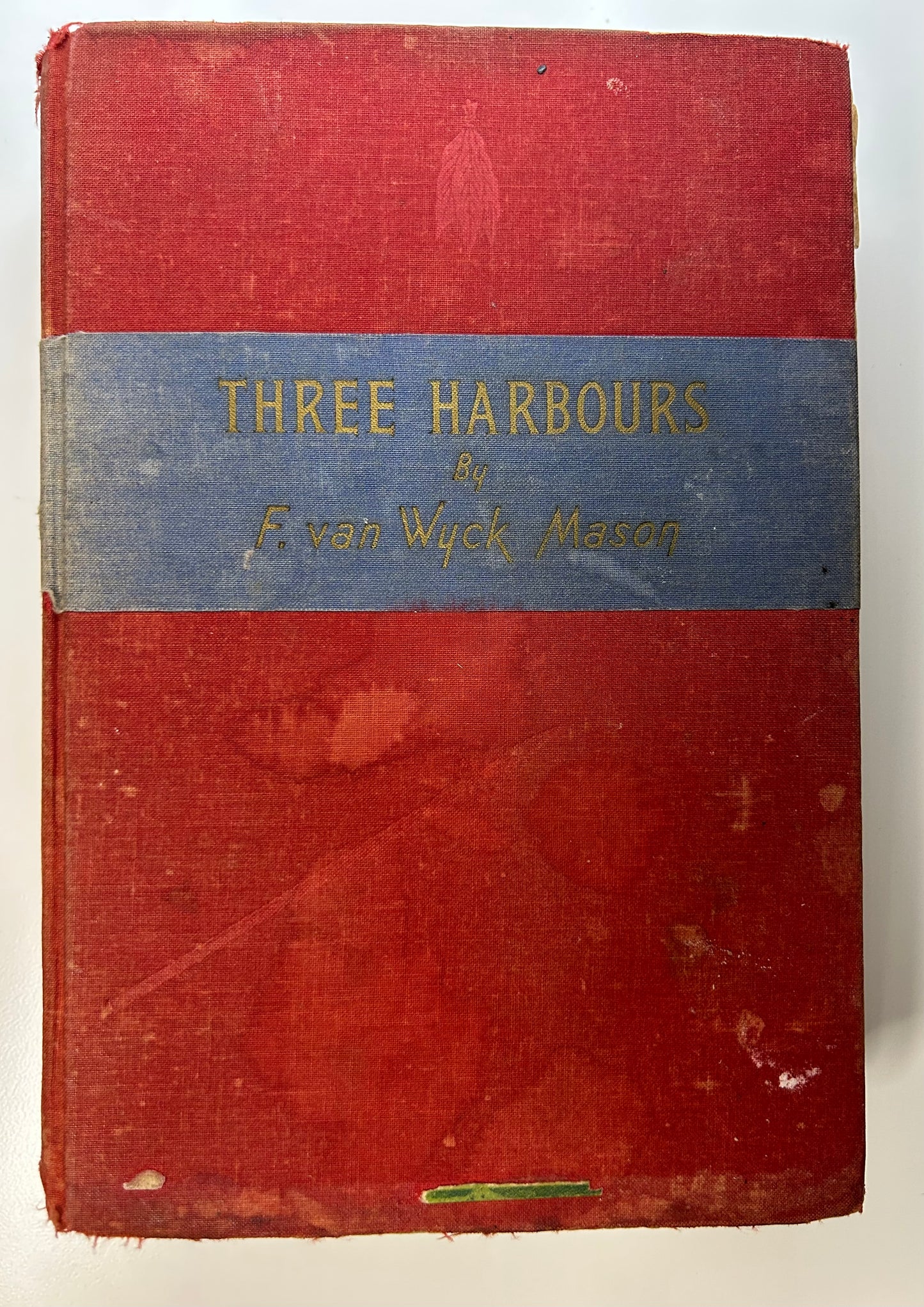 Three Harbours by F. Van Wyck Mason Hardcover 1938