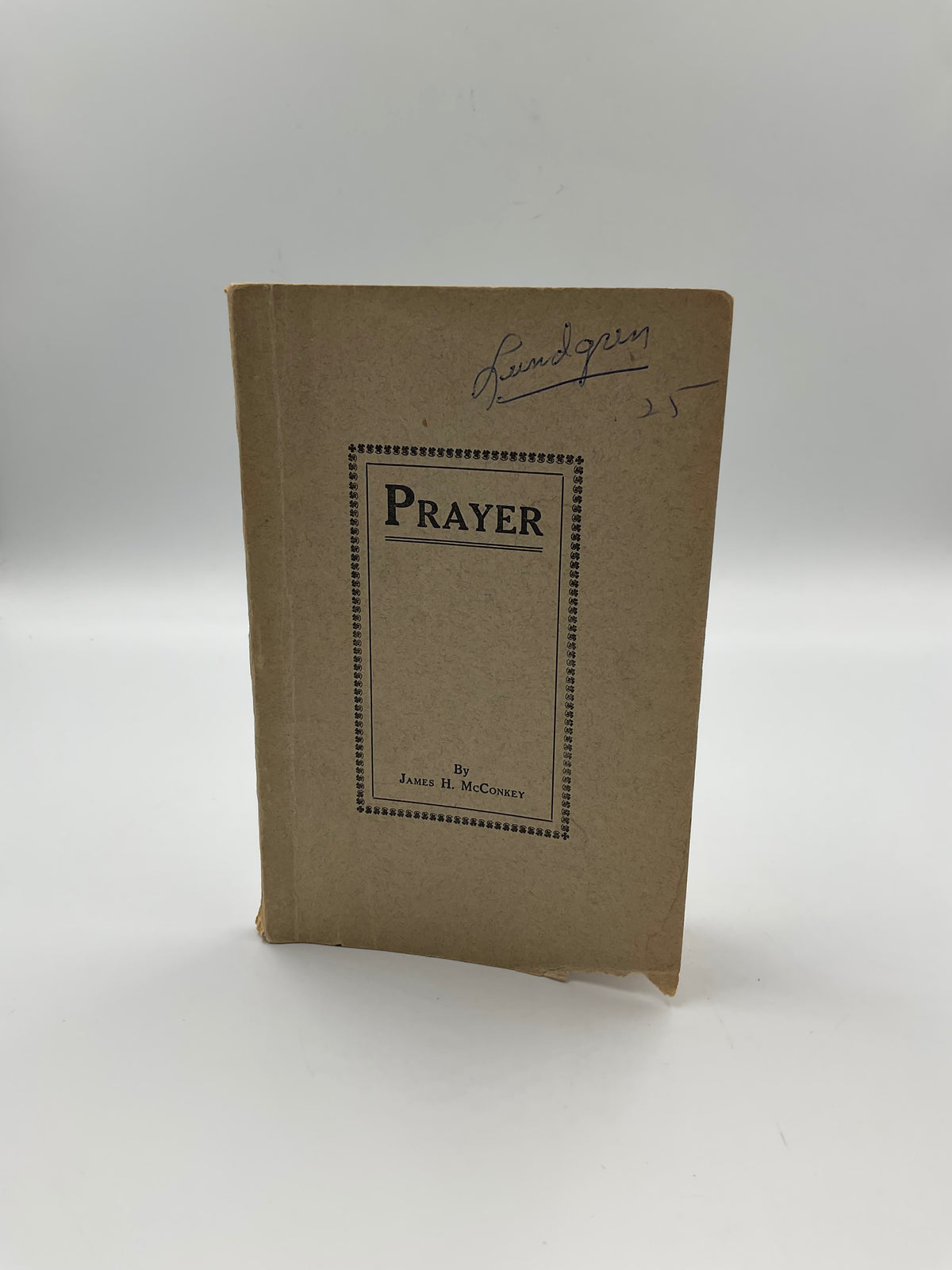 1924 Prayer Booklet by James H McConkey Silver Publishing Society