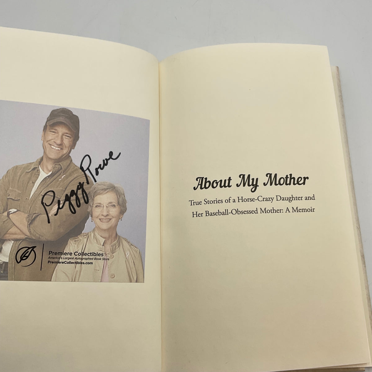 About My Mother True Stories Of A Horse-Crazy Daughter And Her Baseball Obsessed Mother A Memoir