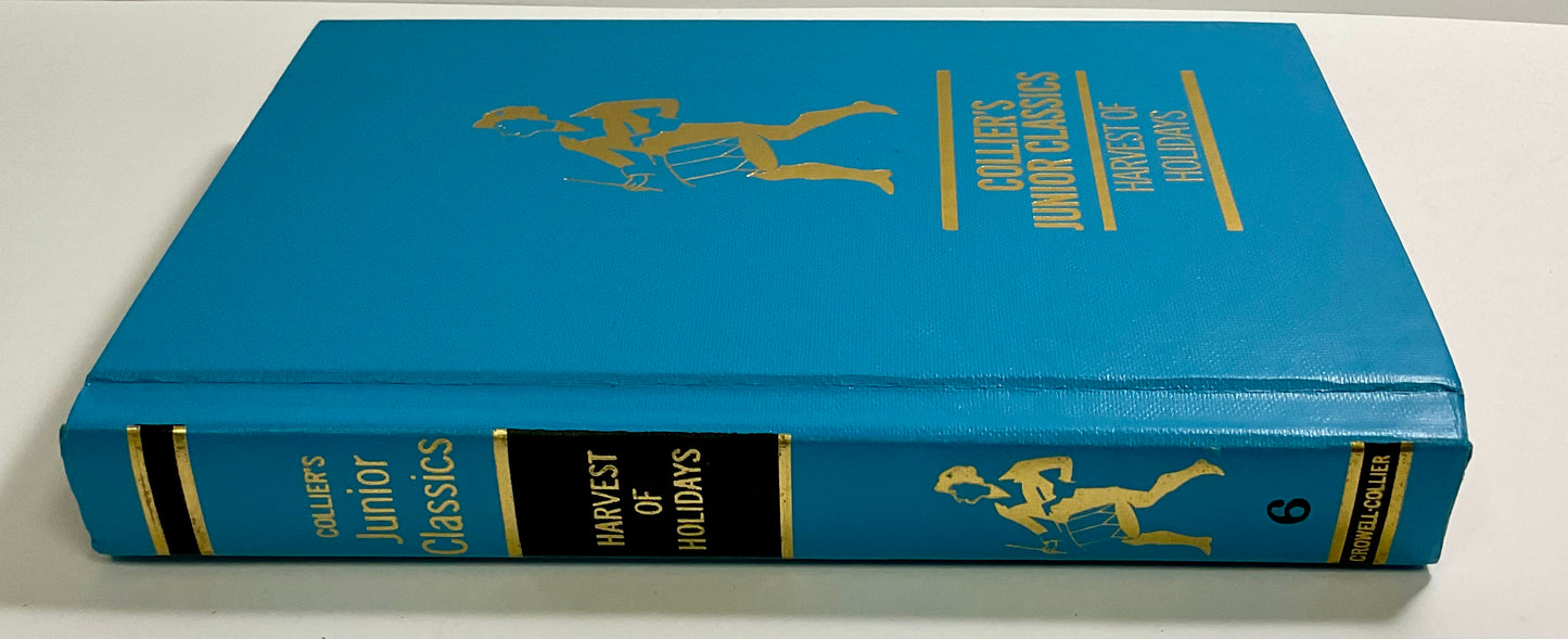 Harvest of Holidays Collier's Junior Classics Series #6 Vintage 1962 Hardcover Book Crowell-Collier Publishing Company