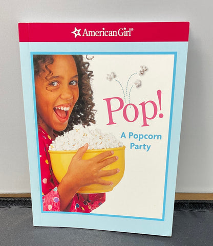 American Girl POP! A Popcorn Party Book