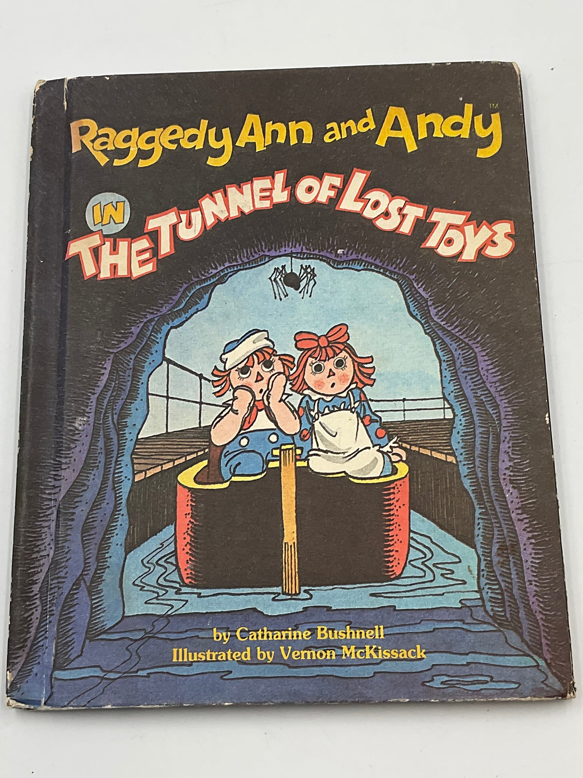 Raggedy Ann and Andy in the Tunnel of Lost Toys 1980 Bobbs-Merrill