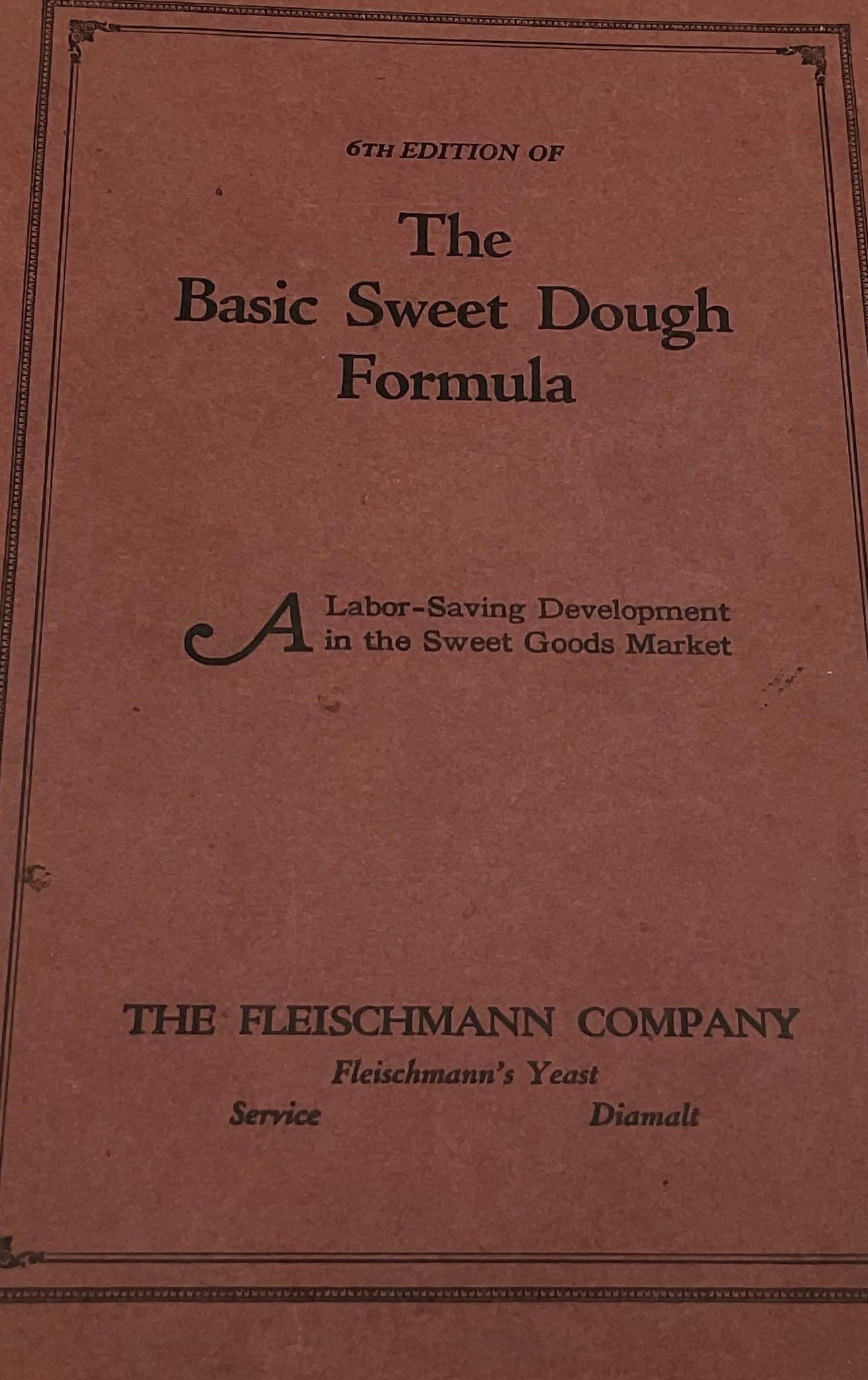 Fleischmann Company Vintage Basic Sweet Dough Formula 6th Edition Recipe Book