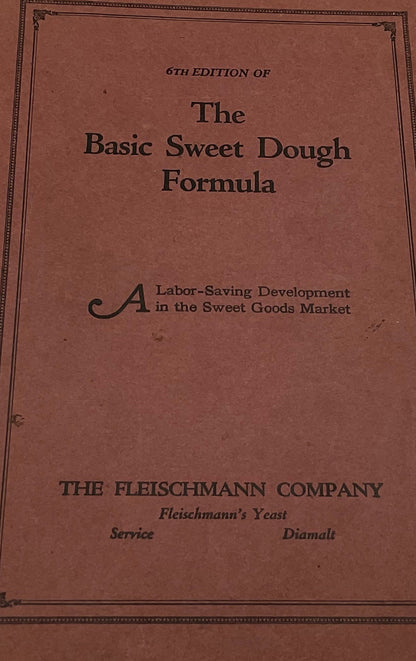 Fleischmann Company Vintage Basic Sweet Dough Formula 6th Edition Recipe Book