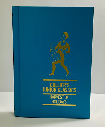 Harvest of Holidays Collier's Junior Classics Series #6 Vintage 1962 Hardcover Book Crowell-Collier Publishing Company