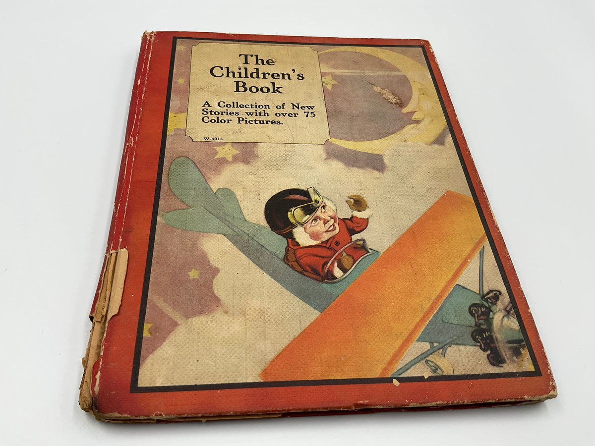 Vintage Children’s Anthology titled: “The Children’s Book: A collection of New Stories with over 75 color Pictures”