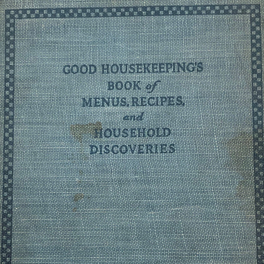 Good Housekeeping's Book of Menus Recipes Household Discoveries Hardcover