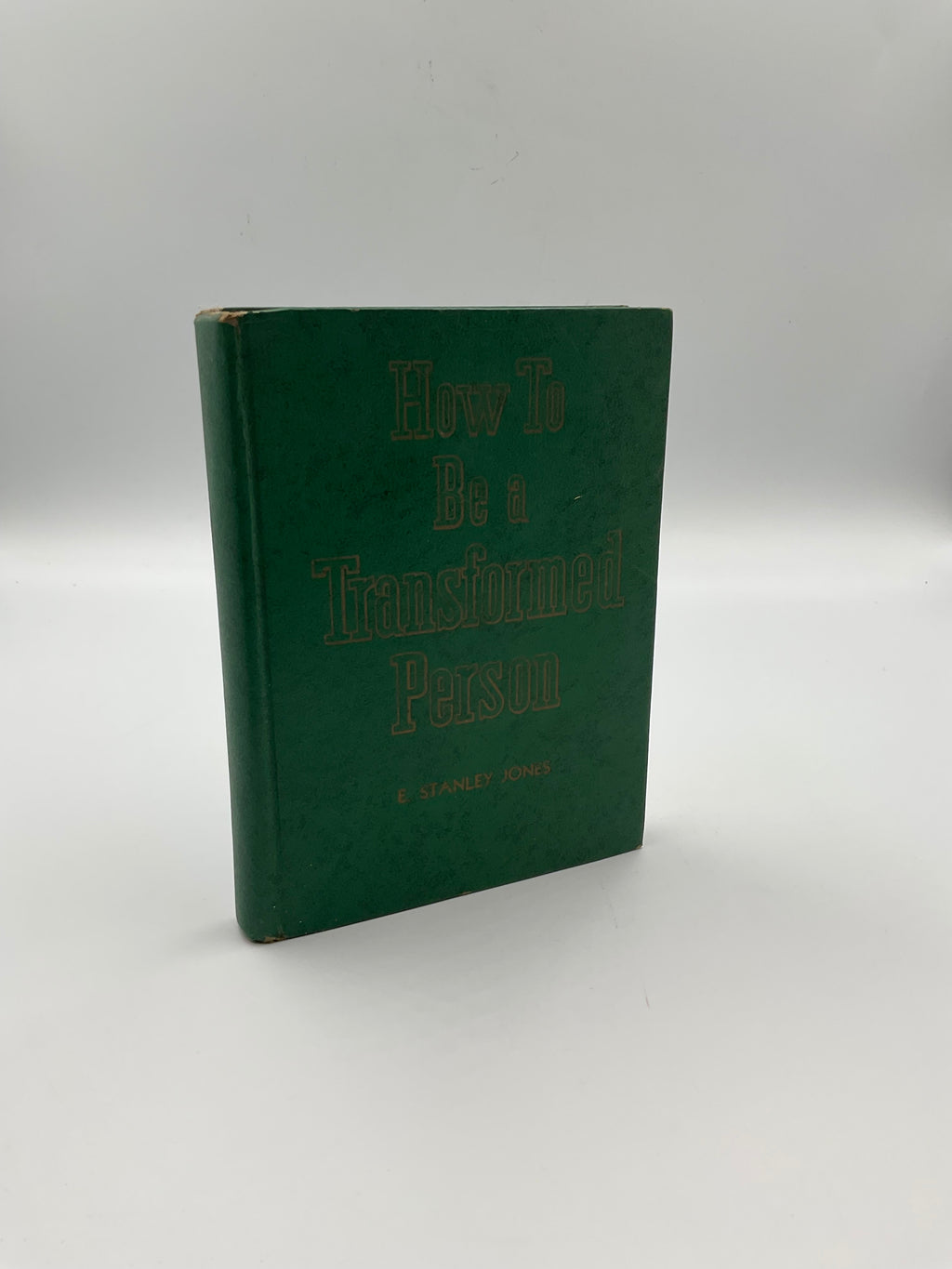 1951 How To Be a Transformed Person Hardcover E Stanley Jones
