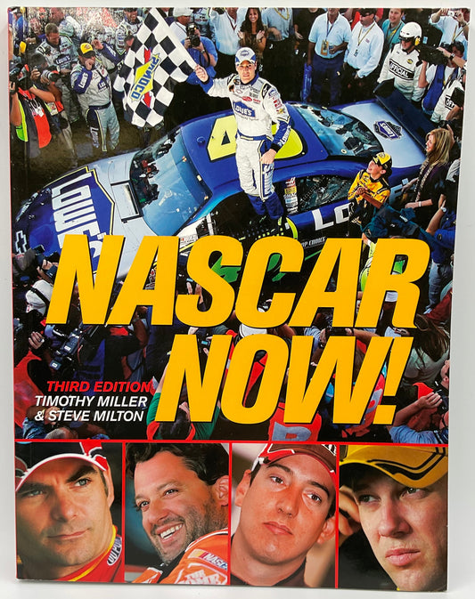 NASCAR NOW! Third Edition by Timothy Miller and Steve Milton 2008