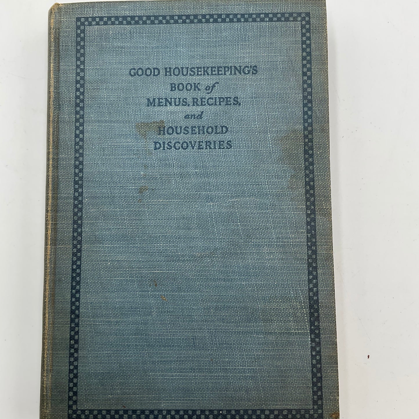 Good Housekeeping's of Menus,Recipes,and Household Discoveries By Good Housekeeping Hardcover Book